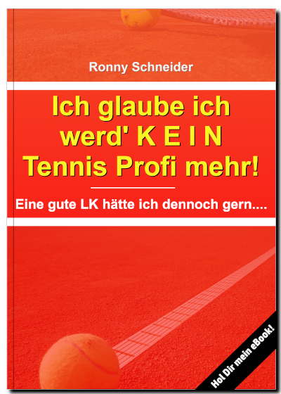 Tennis eBook Ich glaub ich werd kein Tennis Profi mehr