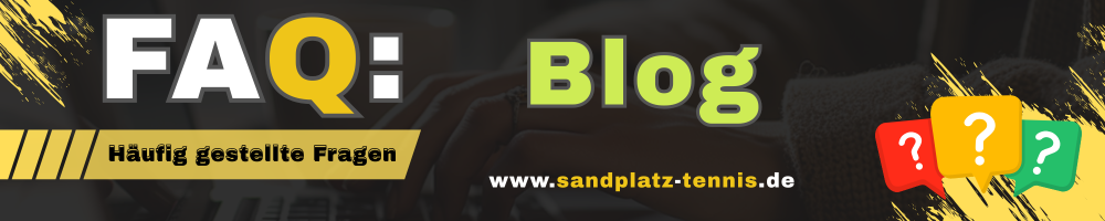 FAQ zum Sandplatz Tennis Blog