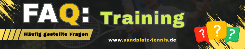FAQ zum Tennis Training