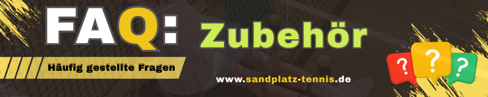 FAQ zum Tennis Zubehör